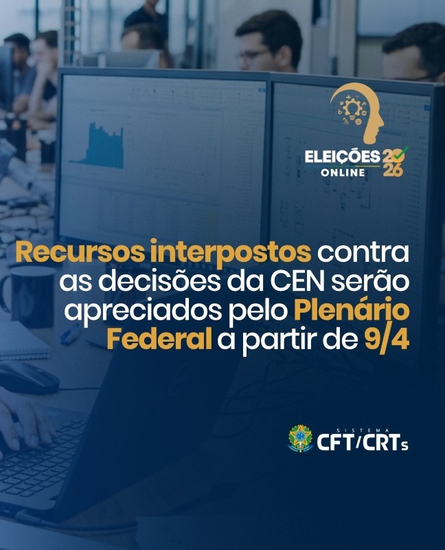CFT REALIZA SESSÃO PLENÁRIA EXTRAORDINÁRIA PARA JULGAMENTO DE RECURSOS ELEITORAIS