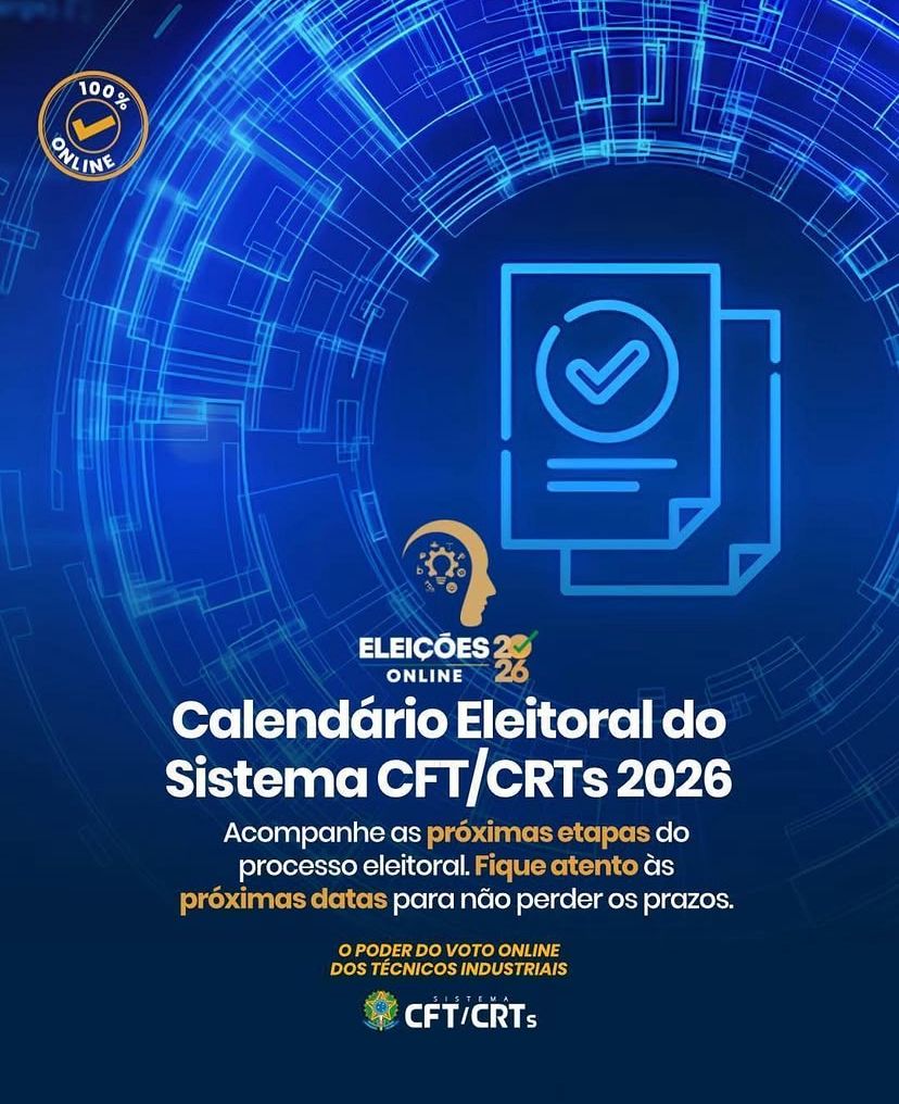Calendário Eleitoral do Sistema CFT/CRTs 2026
