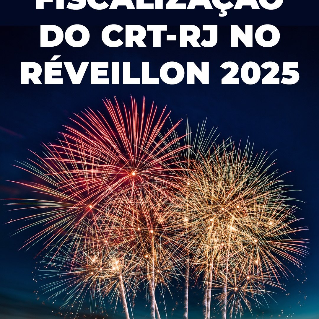 Fiscalização do CRT-RJ no Reveillon 2025